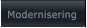 Modernisering Modernisering