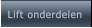 Lift onderdelen Lift onderdelen